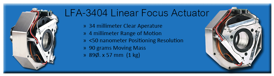 LFA-3404 Linear Focus Actuator
